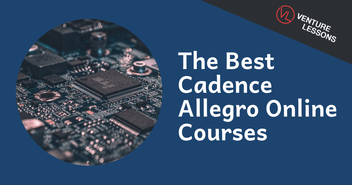 Banner Image The Best Cadence Allegro Online Courses